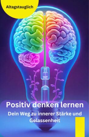 Positiv denken lernen